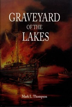 Graveyard of the Lakes (eBook, ePUB) - Thompson, Mark L.