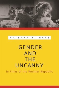Cover Gender and the Uncanny in Films of the Weimar Republic (eBook, ePUB)