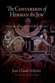 The Conversion of Herman the Jew (eBook, ePUB) The Conversion of Herman the Jew (eBook, ePUB)