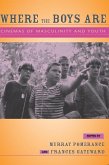 Where the Boys Are (eBook, ePUB) Where the Boys Are (eBook, ePUB)