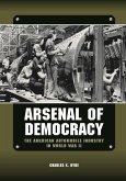 Arsenal of Democracy (eBook, ePUB)