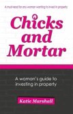 Chicks and Mortar - A Woman's Guide to Investing in Property (eBook, ePUB)