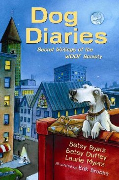 Dog Diaries (eBook, ePUB) - Byars, Betsy; Duffey, Betsy; Myers, Laurie
