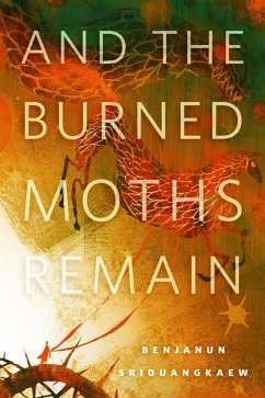 Cover And the Burned Moths Remain (eBook, ePUB)