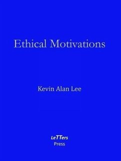Ethical Motivations (eBook, ePUB) - Lee, Kevin Alan