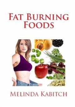 Fat Burning Foods (eBook, ePUB) - Kabitch, Melinda