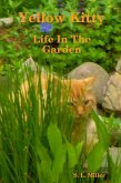 Yellow Kitty: Life In the Garden (eBook, ePUB)