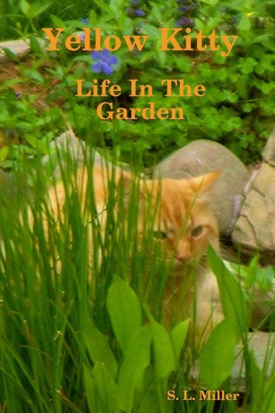 Yellow Kitty: Life In the Garden (eBook, ePUB)