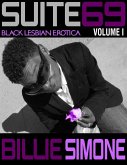 Suite 69: Black Lesbian Erotica Volume I. (eBook, ePUB)