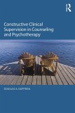 Constructive Clinical Supervision in Counseling and Psychotherapy (eBook, PDF)
