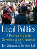 Local Politics: A Practical Guide to Governing at the Grassroots (eBook, ePUB)