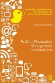 Political Reputation Management (eBook, PDF) Political Reputation Management (eBook, PDF)