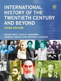 International History of the Twentieth Century and Beyond (eBook, ePUB)