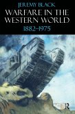 Warfare in the Western World, 1882-1975 (eBook, PDF)