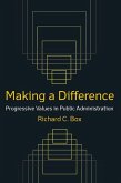 Making a Difference: Progressive Values in Public Administration (eBook, ePUB)
