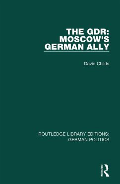 The GDR (RLE: German Politics) (eBook, ePUB) - Childs, David