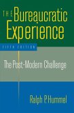 The Bureaucratic Experience: The Post-Modern Challenge (eBook, ePUB)