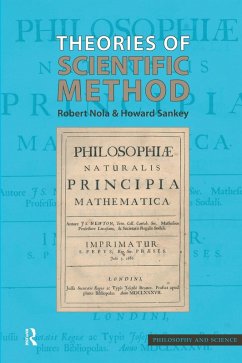 Theories of Scientific Method (eBook, PDF) - Nola, Robert; Sankey, Howard