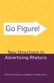 Go Figure! New Directions in Advertising Rhetoric (eBook, PDF)