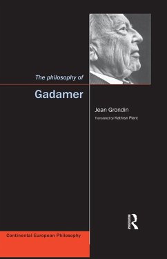 The Philosophy of Gadamer (eBook, PDF) - Grondin, Jean; Plant, Kathryn