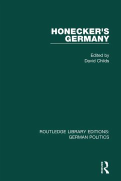 Honecker's Germany (RLE: German Politics) (eBook, PDF)