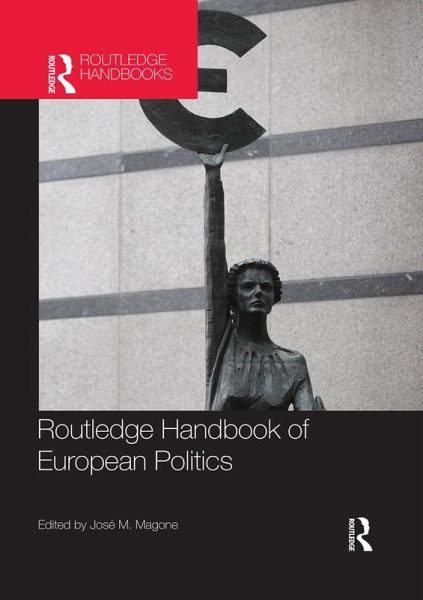 Routledge Handbook of European Politics (eBook, ePUB) Routledge Handbook of European Politics (eBook, ePUB)
