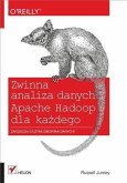 Zwinna analiza danych. Apache Hadoop dla ka?dego (eBook, PDF)