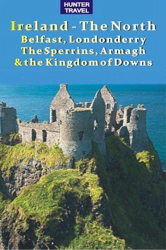 Cover Ireland - The North: Belfast, Londonderry, The Sperrins, Armagh & the Kingdoms of Down (eBook, ePUB)