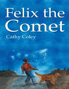 Felix the Comet (eBook, ePUB) - Coley, Cathy