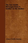 Thy Son Liveth, Messages From A Soldier To His Mother (eBook, ePUB)