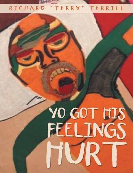 Yo Got His Feelings Hurt (eBook, ePUB) Yo Got His Feelings Hurt (eBook, ePUB)