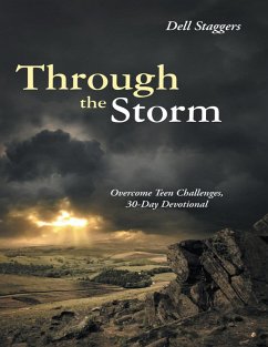 Cover Through the Storm: Overcome Teen Challenges, 30 Day Devotional (eBook, ePUB)