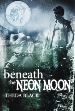 Beneath the Neon Moon (eBook, ePUB) - Black, Theda