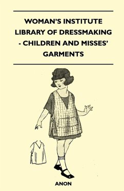 Woman's Institute Library of Dressmaking - Children and Misses' Garments (eBook, ePUB) - Anon