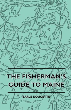 The Fisherman's Guide to Maine (eBook, ePUB) - Doucette, Earle