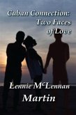 Cuban Connection: Two Faces of Love (eBook, ePUB) Cuban Connection: Two Faces of Love (eBook, ePUB)