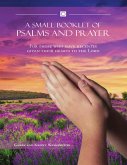 A Small Booklet of Psalms and Prayer: For Those Who Have Recently Given Their Hearts to the Lord (eBook, ePUB)