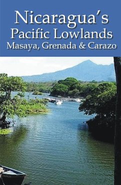 Cover Nicaragua's Pacific Lowlands: Masaya, Grenada & Carazo (eBook, ePUB)
