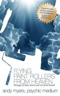 Flying Paint Rollers From Heaven (eBook, ePUB) - Myers, Andy