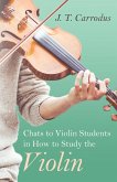 Chats to Violin Students in How to Study the Violin (eBook, ePUB)