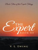 The Expert: Book III (eBook, ePUB)