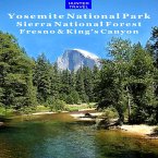 Yosemite National Park, Sequoia & King's Canyon (eBook, ePUB)