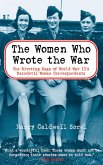 The Women Who Wrote the War (eBook, ePUB)