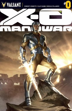 X-O Manowar Issue 0 (eBook, ePUB) - Venditti, Robert