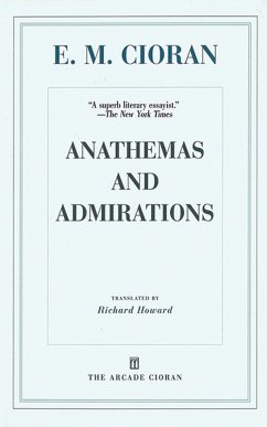 Anathemas and Admirations (eBook, ePUB) - Cioran, E. M.
