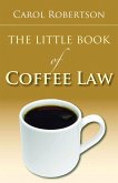 The Little Book of Coffee Law (eBook, ePUB)