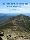 The Path of the Beatitudes a New Beginning (eBook, ePUB)