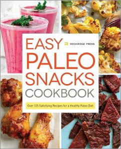 Easy Paleo Snacks Cookbook (eBook, ePUB) - Rockridge Press