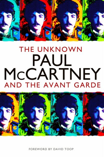 The Unknown Paul McCartney (eBook, ePUB) The Unknown Paul McCartney (eBook, ePUB)