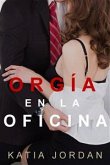 Orgía En La Oficina (eBook, ePUB)